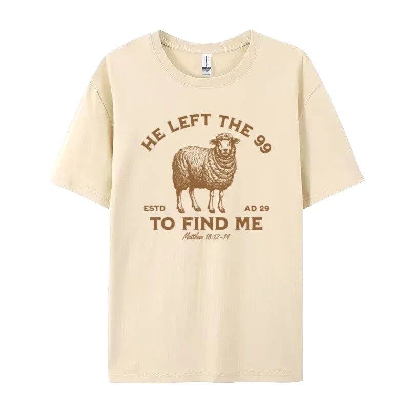 He Left the 99 Women Vintage Christian Inspirational T-Shirt Bible Verse T Shirt Jesus God Graphic Tee Unisex Religious Top Gift