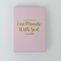 One Minute With God: 365 Devotionals for Women