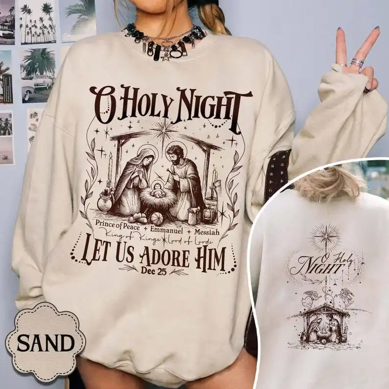 O Holy Night Nativity Sweatshirt