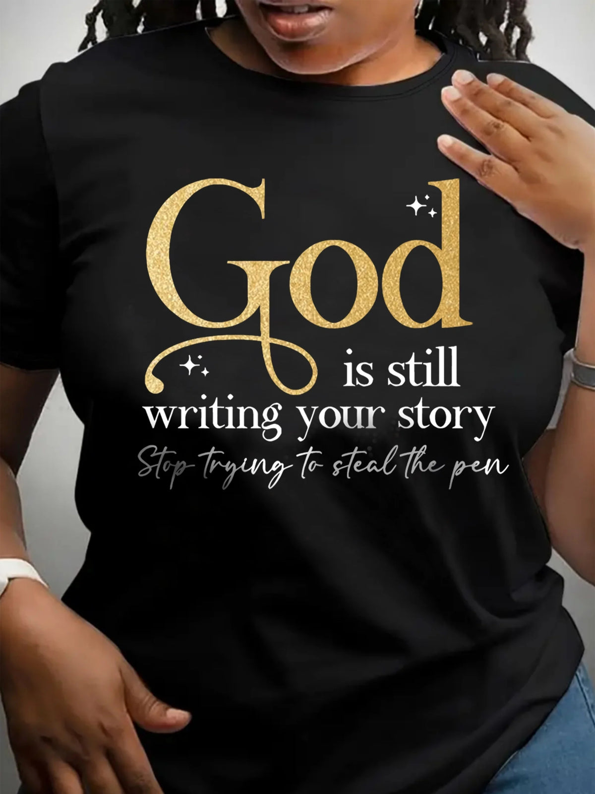 God Is Still Writing Your Story T-Shirt
