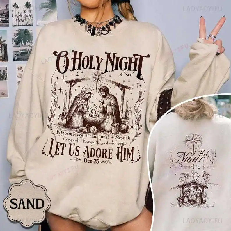 O Holy Night Nativity Sweatshirt
